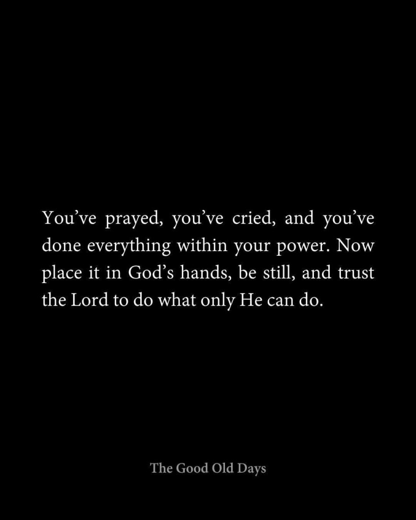 Text on a black background encouraging faith and trust in God's plan.